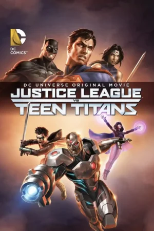 Justice League Vs Teen Titans 2016