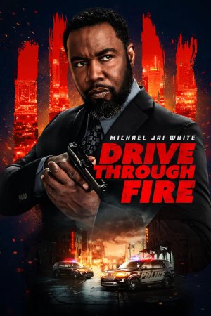Drive Through Fire 2026