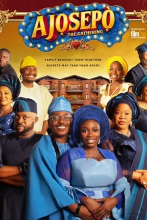 Ajosepo 2 The Gathering 2026 – Nollywood Yoruba Movie