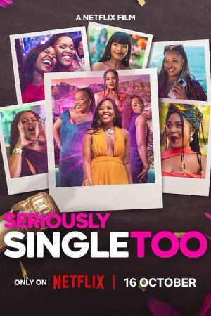 Seriously Single Too 2026