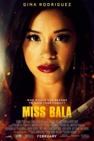 Miss Bala movie 2019