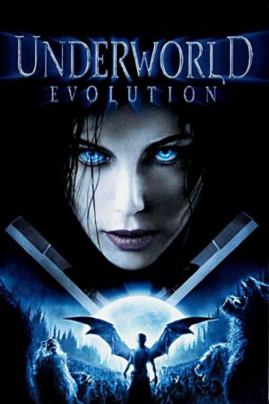 Underworld Evolution (2006)