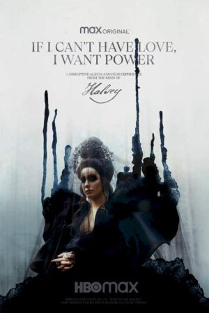 If I Cant Have Love I Want Power movie 2021