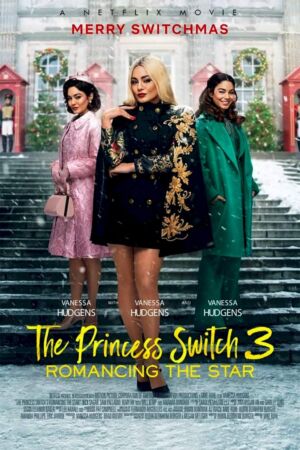 The Princess Switch 3 (2021)