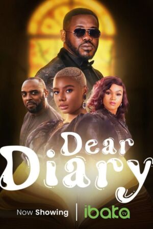 Dear Diary nollywood Movie download