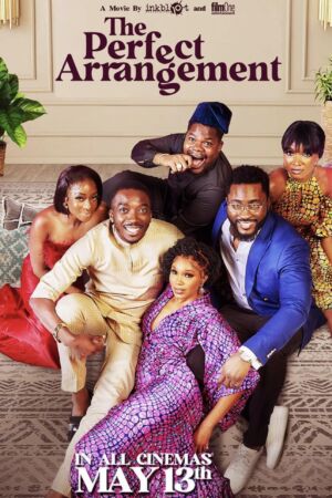 The Perfect Arrangement Nollywood (2022)