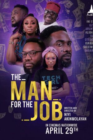 The Man for the Job Nollywood movie