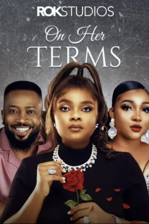 On Her Terms – Nollywood - (2022)