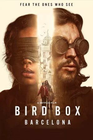 Bird Box: Barcelona (2023)