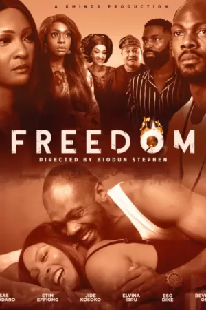 To Freedom (2023) – Nollywood