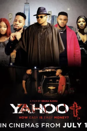 Yahoo+ (2022) – Nollywood