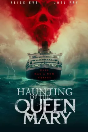 Haunting of the Queen Mary (2023)