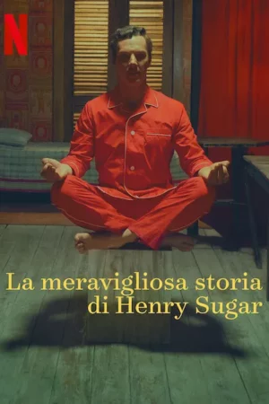 The Wonderful Story of Henry Sugar (2023)