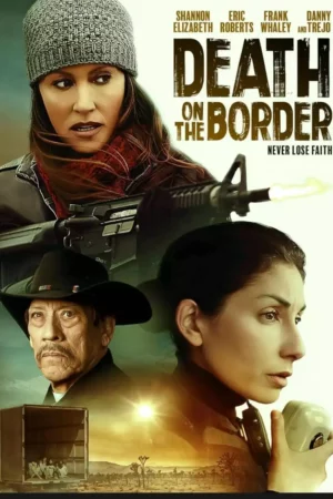 Death On The Border (2023)