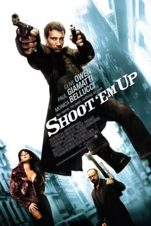 Shoot Em Up (2007)