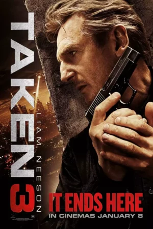 Taken 3 (2014)