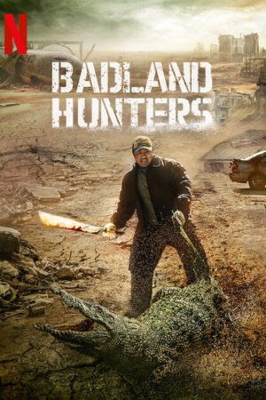 Badland Hunters Movie 2024