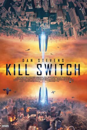 Kill Switch Movie 2017