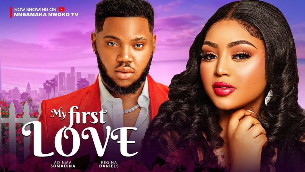 My First Love Movie 2024 - Nollywood