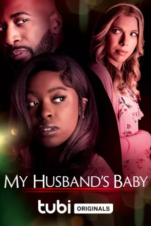 My Husbands Baby Movie 2024