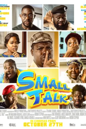 Small Talk Nollywood Movie