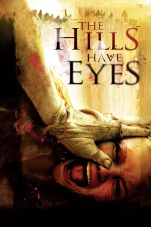 The Hills Have Eyes Movie 2006