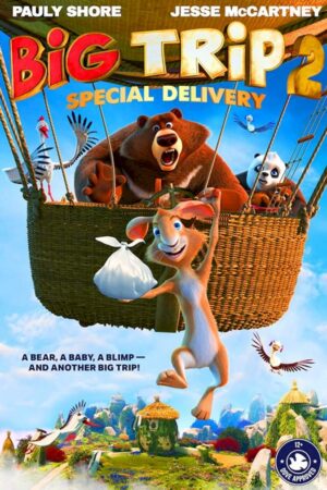 Big Trip 2 Special Delivery Movie 2022