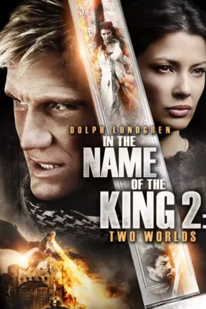 In the Name of the King 2 Two Worlds Movie 2011