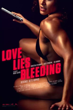 Love Lies Bleeding Movie 2024