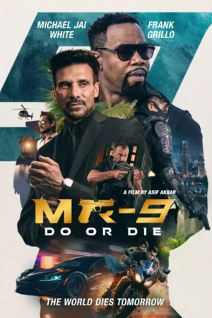 MR 9 Do or Die Movie 2024