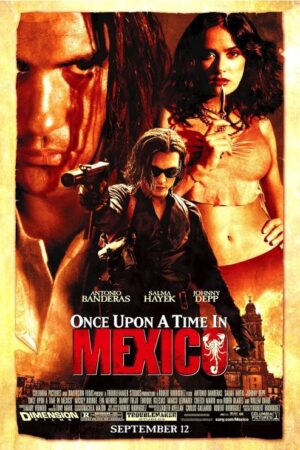 Once Upon A Time In Mexico Movie 2003