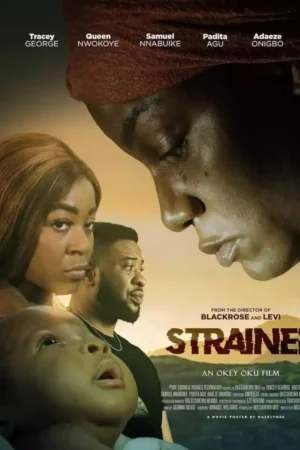 Strained Movie 2023 - Nollywood