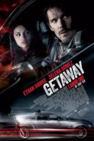 Getaway Movie 2013