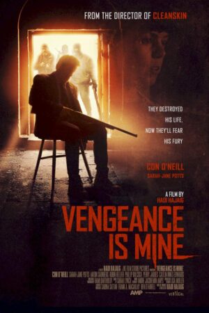 Vengeance Is Mine Movie 2021