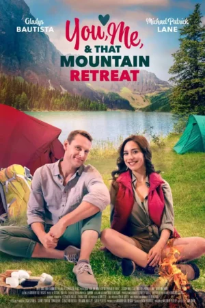 You Me And That Mountain Retreat Movie 2023