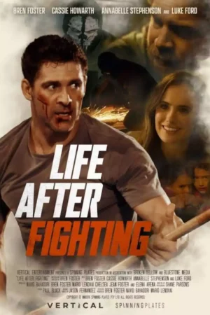 Life After Fighting Movie 2024