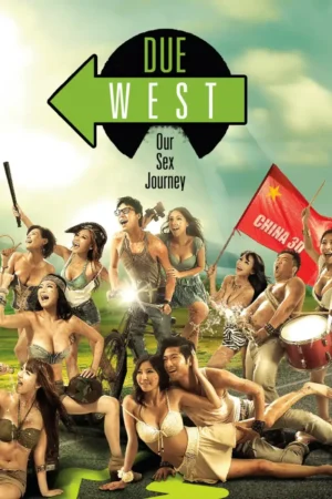 Due West Our Sex Journey 2012 +18