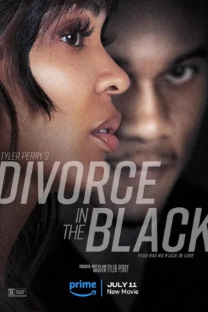 Tyler Perrys Divorce in the Black 2024 Movie