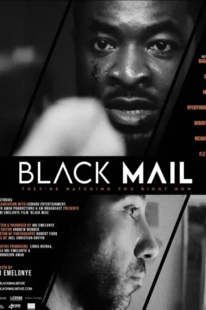 Black Mail 2022 – Nollywood