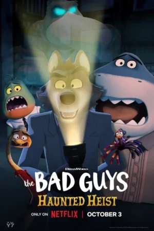 The Bad Guys Haunted Heist 2024