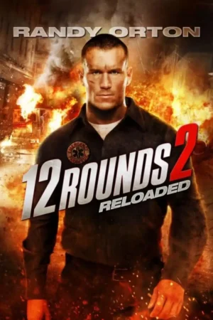 12 Rounds 2 Reloaded 2013