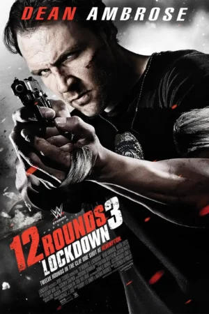 12 Rounds 3 Lockdown 2015