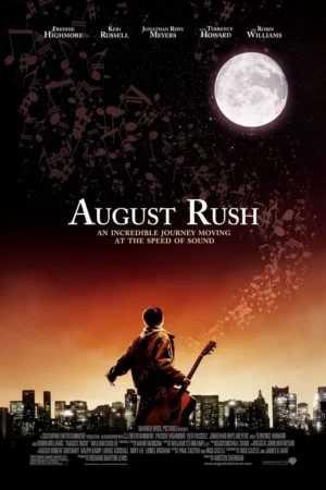 August Rush 2007 Movie Download