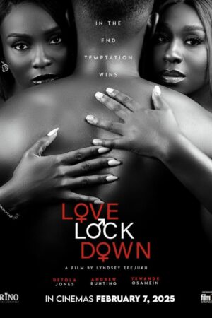 Love Lockdown 2025 &ndash; Nollywood Movie Download