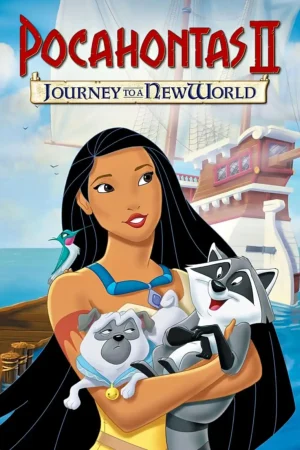 Pocahontas 2 Journey to a New World 1998 Movie Download