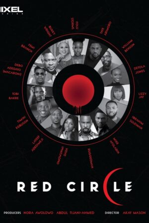 Red Circle 2025 &ndash; Nollywood Movie Download